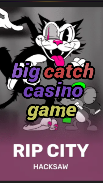 big catch casino game-3xn3u5udepyz9m9w5iat.com
